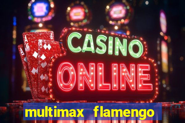 multimax flamengo ao vivo